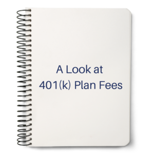 A Look at 401(k) Plan Fees ebook